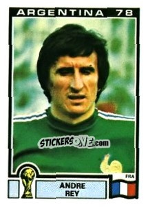 Figurina Andre Rey - FIFA World Cup Argentina 1978 - Panini