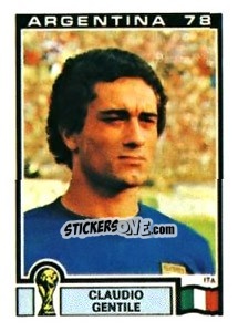 Sticker Claudio Gentile - FIFA World Cup Argentina 1978 n. 100 - Panini