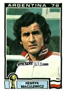 Sticker Henryk Maculewicz - FIFA World Cup Argentina 1978 - Panini