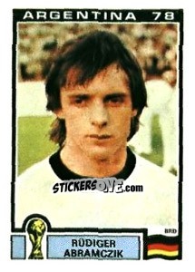 Sticker Rudiger Abramczik - FIFA World Cup Argentina 1978 - Panini