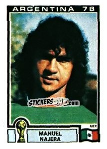 Sticker Manuel Najera - FIFA World Cup Argentina 1978 n. 172 - Panini