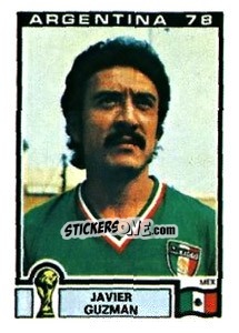 Figurina Javier Guzman - FIFA World Cup Argentina 1978 - Panini