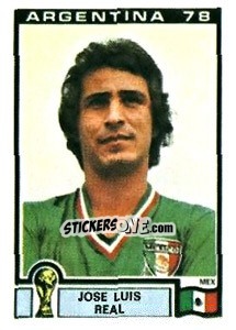 Cromo Jose Luis Real - FIFA World Cup Argentina 1978 n. 180 - Panini