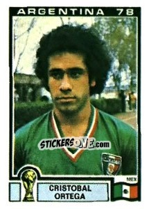 Sticker Cristobal Ortega - FIFA World Cup Argentina 1978 n. 185 - Panini