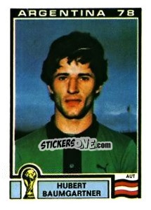 Sticker Hubert Baumgartner - FIFA World Cup Argentina 1978 n. 204 - Panini