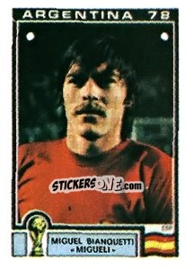 Sticker Miguel Banquetti «Migueli» - FIFA World Cup Argentina 1978 n. 209 - Panini