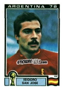 Sticker Isidoro San Jose - FIFA World Cup Argentina 1978 - Panini