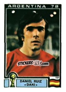 Sticker Daniel Ruiz «Dani» - FIFA World Cup Argentina 1978 - Panini