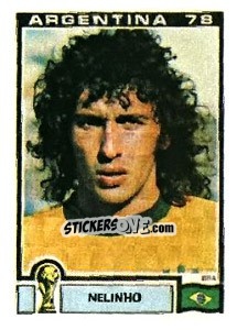 Figurina Nelinho - FIFA World Cup Argentina 1978 - Panini