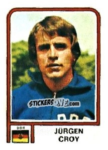 Sticker Jurgen Croy - FIFA World Cup Argentina 1978 n. 352 - Panini