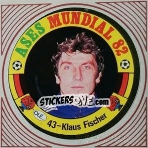 Cromo Klaus Fischer - Ases Mundiales. España 82 - Reyauca