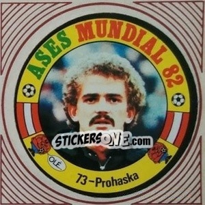 Sticker Prohaska - Ases Mundiales. España 82 - Reyauca