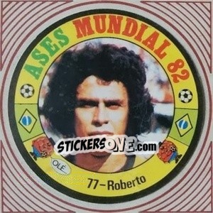 Sticker Roberto - Ases Mundiales. España 82 - Reyauca