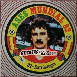 Sticker Satrústegui - Ases Mundiales. España 82 n. 82 - Reyauca