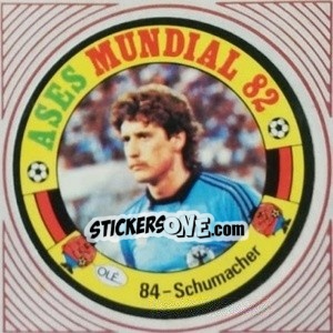 Cromo Schumacher - Ases Mundiales. España 82 - Reyauca