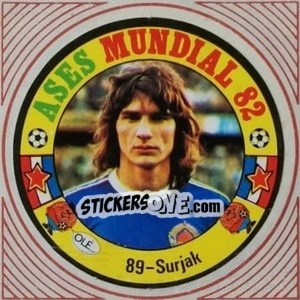 Cromo Surjak - Ases Mundiales. España 82 - Reyauca