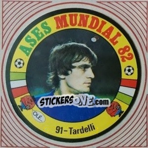Sticker Tardelli - Ases Mundiales. España 82 n. 91 - Reyauca