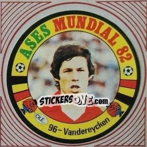 Sticker Vandereycken - Ases Mundiales. España 82 - Reyauca