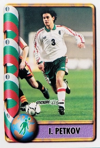 Cromo Ivaylo Petkov - Mundial Francia 1998 n. 121 - Navarrete