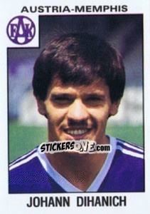 Sticker Johann Dihanich - Österreichische Fußball-Bundesliga 1984-1985 n. 6 - Panini