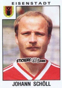 Sticker Johann Schöll - Österreichische Fußball-Bundesliga 1984-1985 - Panini