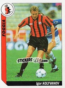 Figurina Igor Kolyvanov - Italy Tutto Calcio 1994-1995 - Sl