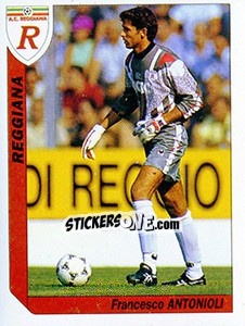 Sticker Francesco Antonioli - Italy Tutto Calcio 1994-1995 n. 267 - Sl