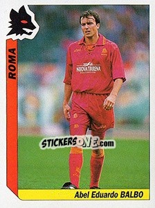 Sticker Abel Eduardo Balbo - Italy Tutto Calcio 1994-1995 - Sl