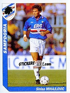 Figurina Sinisa Mihajlovic - Italy Tutto Calcio 1994-1995 - Sl