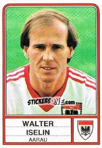 Figurina Walter Iselin - Football Switzerland 1984-1985 - Panini