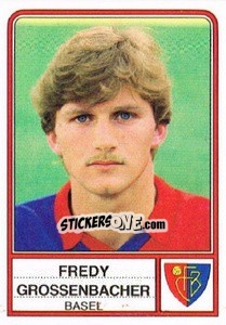 Sticker Fredy Grossenbacher - Football Switzerland 1984-1985 n. 26 - Panini