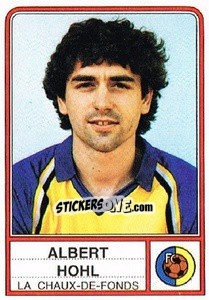 Figurina Albert Hohl - Football Switzerland 1984-1985 - Panini