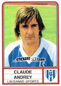 Figurina Claude Andrey - Football Switzerland 1984-1985 - Panini