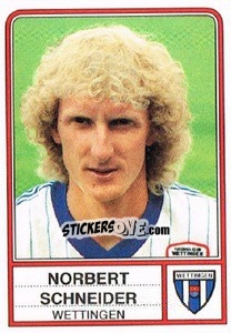 Cromo Norbert Schneider - Football Switzerland 1984-1985 - Panini