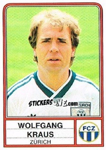 Cromo Wolfgang Kraus - Football Switzerland 1984-1985 - Panini