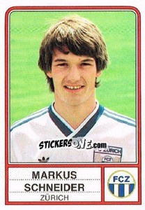Cromo Markus Schneider - Football Switzerland 1984-1985 - Panini