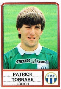 Figurina Patrick Tornare - Football Switzerland 1984-1985 n. 288 - Panini