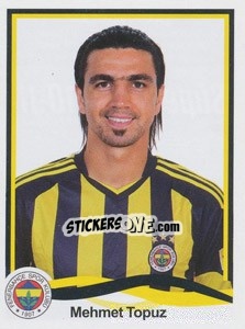 Cromo Mehmet Topuz - Spor Toto Süper Lig 2010-2011 - Panini