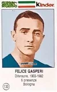 Cromo Felice Gasperi - Azzurri. La Storia Della Nazionale Italiana n. 130 - Guerin Sportivo