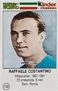 Figurina Raffaele Costantino - Azzurri. La Storia Della Nazionale Italiana n. 139 - Guerin Sportivo