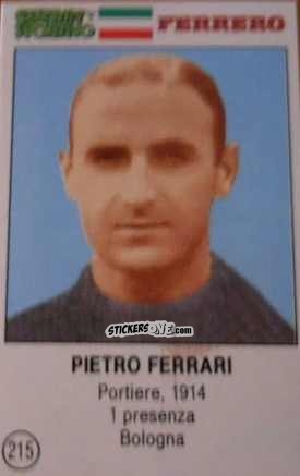 Figurina Pietro Ferrari - Azzurri. La Storia Della Nazionale Italiana n. 215 - Guerin Sportivo