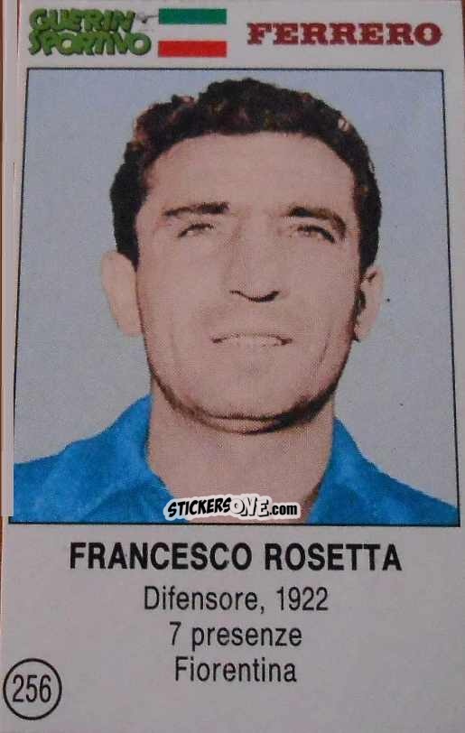 Sticker Francesco Rosetta - Azzurri. La Storia Della Nazionale Italiana n. 256 - Guerin Sportivo