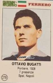 Figurina Ottavio Bugatti - Azzurri. La Storia Della Nazionale Italiana n. 278 - Guerin Sportivo