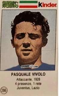 Sticker Pasquale Vivolo - Azzurri. La Storia Della Nazionale Italiana n. 286 - Guerin Sportivo