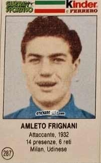 Figurina Amleto Frignani - Azzurri. La Storia Della Nazionale Italiana n. 287 - Guerin Sportivo