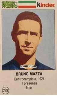 Figurina Bruno Mazza - Azzurri. La Storia Della Nazionale Italiana n. 289 - Guerin Sportivo