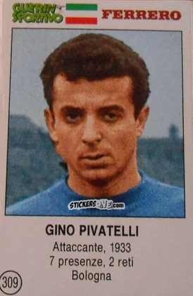 Sticker Gino Pivatelli - Azzurri. La Storia Della Nazionale Italiana n. 309 - Guerin Sportivo