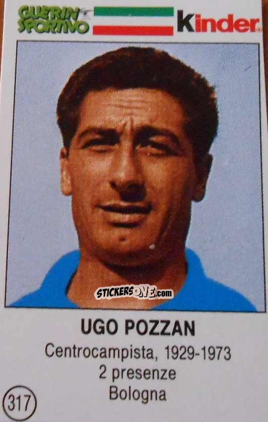 Sticker Ugo Pozzan - Azzurri. La Storia Della Nazionale Italiana n. 317 - Guerin Sportivo