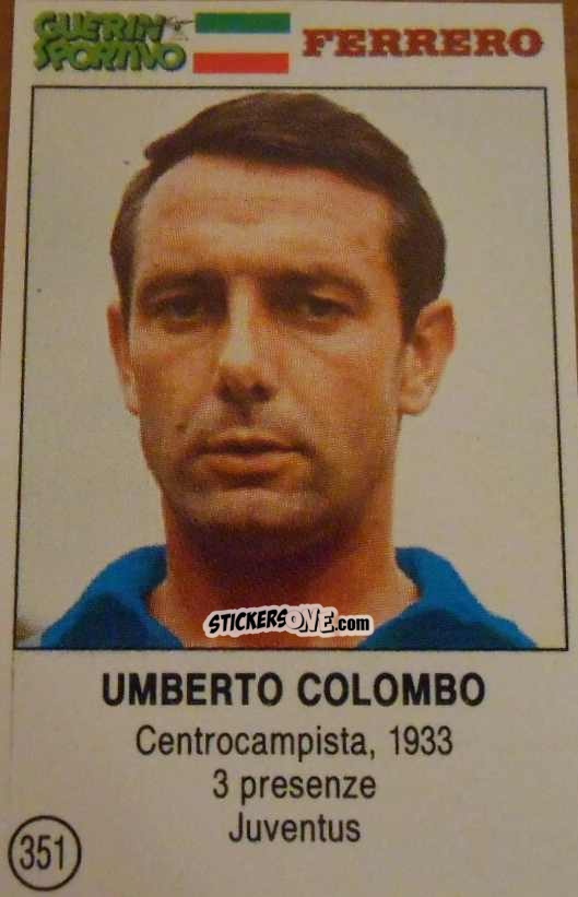 Sticker Umberto Colombo - Azzurri. La Storia Della Nazionale Italiana n. 351 - Guerin Sportivo