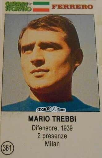 Figurina Mario Trebbi - Azzurri. La Storia Della Nazionale Italiana n. 361 - Guerin Sportivo